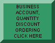 CLICK HERE FOR COMMERCIAL ACCOUNTS, PRICE QUOTES, AND QUANTITY DISCOUNTS 