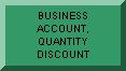 CLICK HERE FOR COMMERCIAL ACCOUNTS, PRICE QUOTES, AND QUANTITY DISCOUNTS 